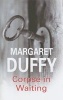 Corpse In Waiting (Large print, Hardcover, Large type edition) - Margaret Duffy Photo