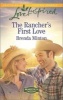 The Rancher's First Love (Paperback) - Brenda Minton Photo