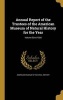 Annual Report of the Trustees of the  for the Year; Volume 52nd 1920 (Hardcover) - American Museum of Natural History Photo