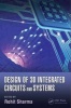 Design of 3D Integrated Circuits and Systems (Hardcover) - Rohit Sharma Photo