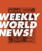 Weekly World News! (Paperback) - Neil McGinness Photo