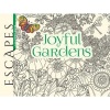 Escapes Joyful Gardens Coloring Book (Paperback) - Angela Porter Photo