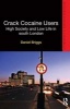 Crack Cocaine Users - High Society and Low Life in South London (Paperback) - Daniel Briggs Photo