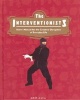 The Interventionists - Users' Manual for the Creative Disruption of Everyday Life (Hardcover) - Nato Thompson Photo