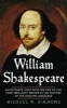 William Shakespeare - An Intimate Look Into the Life of the Most Brilliant Writer in the History of the English Language (Paperback) - Michael W Simmons Photo