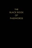 The Black Book of Passwords - The Ultimate Password Book with 17000 Passwords to Secure Anything (Paperback) - Secure Passwords Photo