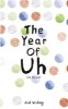 The Year of Uh (Paperback) - Jud Widing Photo