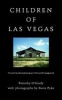 Children of Las Vegas - True Stories About Growing Up in the World's Playground (Hardcover) - Timothy OGrady Photo