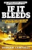 If it Bleeds (Paperback) - Duncan Campbell Photo