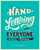 Hand-Lettering for Everyone - A Creative Workbook (Paperback) - Cristina Vanko Photo