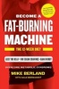 Become A Fat-Burning Machine - The 12-Week Diet (Hardcover) - Mike Berland Photo