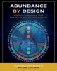 Abundance by Design - Discover Your Unique Code for Health, Wealth and Happiness with Human Design (Paperback) - Karen Curry Parker Photo