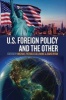 U.S. Foreign Policy and the Other (Paperback) - Michael Patrick Cullinane Photo