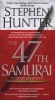 The 47th Samurai (Paperback) - Stephen Hunter Photo