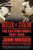 Hitler vs. Stalin - The Eastern Front, 1941-1945 (Paperback) - John Mosier Photo