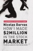 How I Made $2 Million in the Stock Market - The Darvas System for Stock Market Profits (Paperback) - Nicolas Darvas Photo