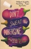 Don't Sweat the Aubergine (Paperback) - Nicholas Clee Photo