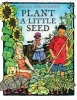 Plant a Little Seed (Hardcover) - Bonnie Christensen Photo