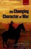 The Changing Character of War (Paperback) - Hew Strachan Photo