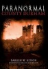 Paranormal County Durham (Paperback) - DarrenW Ritson Photo