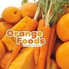 Orange Foods (Hardcover) - Martha E H Rustad Photo