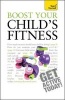 Boost Your Child's Fitness 2010 (Paperback) - Ceridwen Roberts Photo