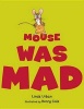 Mouse Was Mad (Paperback) - Linda Urban Photo