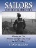 Sailors and Sexual Identity - Crossing the Line Between "Straight" and "Gay" in the U.S. Navy (Paperback) - Steven Zeeland Photo