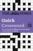 The Times Quick Crossword Book 15 - 80 General Knowledge Puzzles from the Times 2 (Paperback) - The Times Mind Games Photo