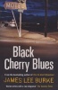 Black Cherry Blues (Paperback) - James Lee Burke Photo