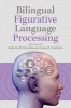 Bilingual Figurative Language Processing (Paperback) - Roberto R Heredia Photo