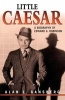 Little Caesar - A Biography of Edward G. Robinson (Paperback) - Alan L Gansberg Photo