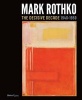 Mark Rothko - The Decisive Decade: 1940-1950 (Hardcover, New) - Todd Herman Photo