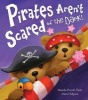 Pirates Aren't Scared of the Dark! (Paperback) - Maudie Powell Tuck Photo