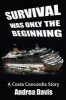 Survival Was Only the Beginning - A Costa Concordia Story (Paperback) - Andrea Davis Photo