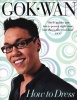 How to Dress - Your Complete Style Guide for Every Occasion (Paperback) - Gok Wan Photo