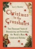 Christmas in the Crosshairs - Two Thousand Years of Denouncing and Defending the World's Most Celebrated Holiday (Hardcover) - Gerry Bowler Photo