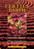 The Fertile Earth - Nature's Energies in Agriculture, Soil Fertilisation and Forestry (Paperback) - Viktor Schauberger Photo