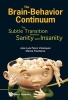 The Brain-Behavior Continuum: The Subtle Transition Between Sanity and Insanity (Hardcover) - Jose Luis Perez Velazquez Photo