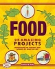 Food - 25 Amazing Projects Investigate the History and Science of What We Eat (Hardcover) - Kathleen M Reilly Photo