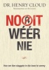 Nooit Weer Nie (Afrikaans, Paperback) - Henry Cloud Photo