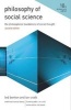 Philosophy of Social Science - The Philosophical Foundations of Social Thought (Paperback, 2nd Revised edition) - Ted Benton Photo