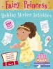 Fairy Princess Holiday Sticker Activities (Novelty book) - Julia Seal Photo