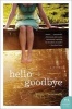 Hello Goodbye (Paperback) - Emily Chenoweth Photo