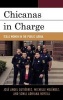 Chicanas in Charge - Texas Women in the Public Arena (Hardcover) - Jose A Gutierrez Photo