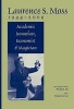 Laurence S. Moss 1944-2009 - Academic Iconoclast, Economist and Magician (Paperback) - Widdy S Ho Photo