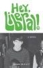 Hey, Liberal! - A Novel (Paperback) - Shawn Shiflett Photo