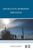 Migration Borders Freedom (Hardcover) - Harald Bauder Photo