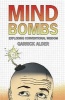 Mind Bombs - Exploding Conventional Wisdom (Hardcover) - Garrick Alder Photo