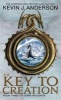 The Key to Creation (Paperback) - Kevin J Anderson Photo